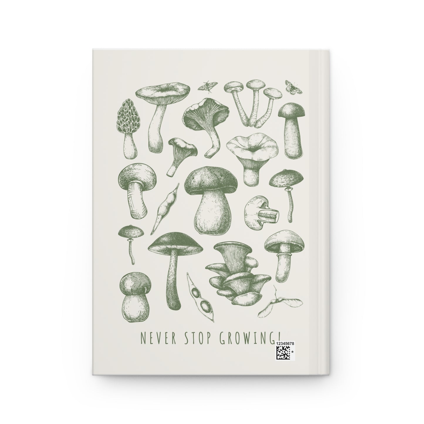 Hardcover Journal - Never Stop Growing Mushroom Design